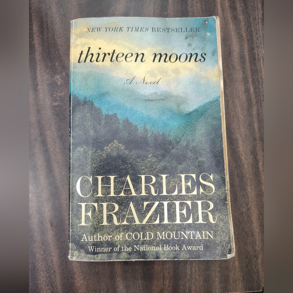 Thirteen Moons by Charles Frazier